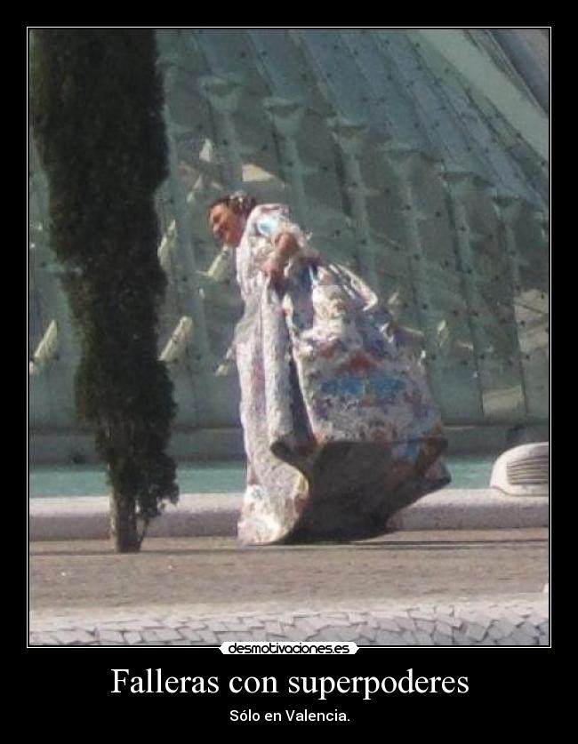 carteles fallera raro superpoder valencia desmotivaciones