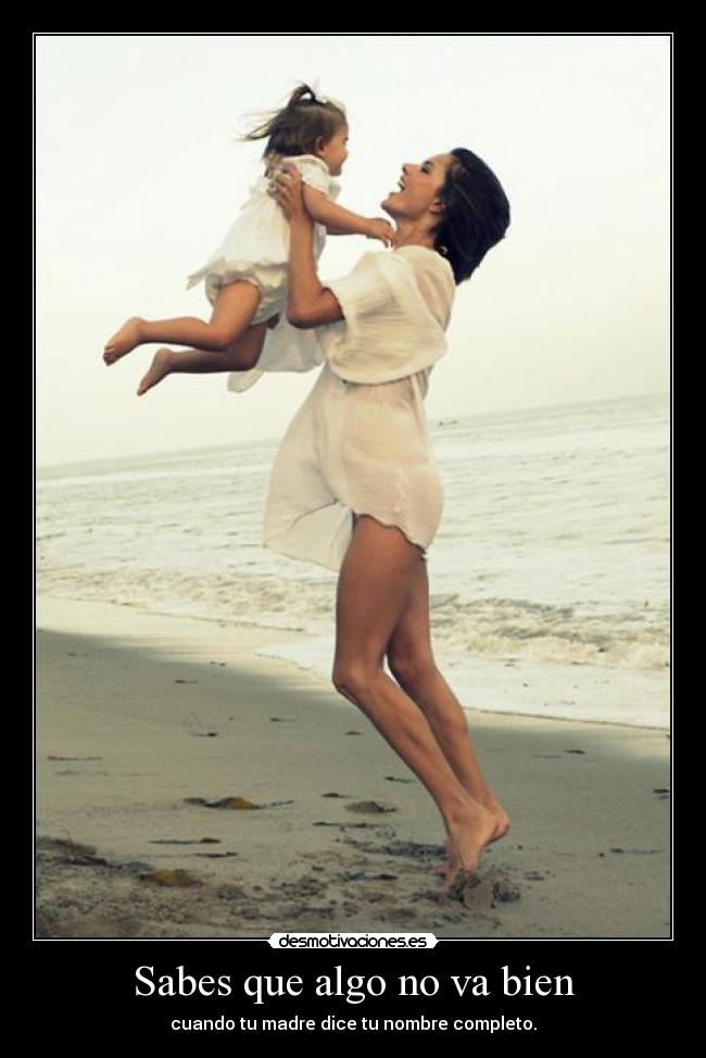 Sabes que algo no va bien - 