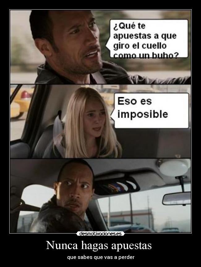 Nunca hagas apuestas -