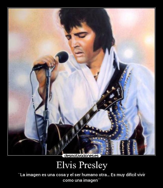 carteles frase elvis presley desmotivaciones