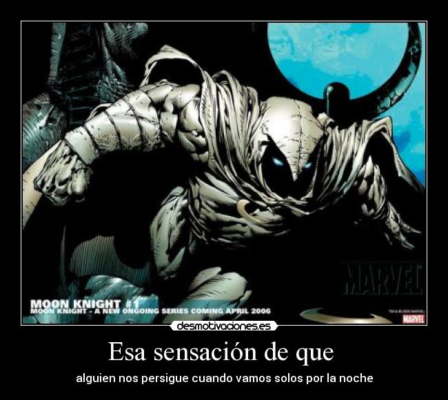 Esa sensación de que  - 