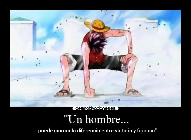 Un hombre... -