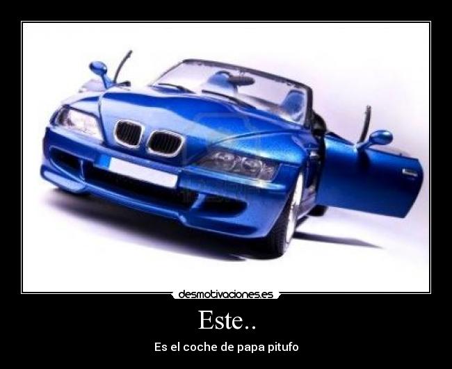Este.. - Es el coche de papa pitufo