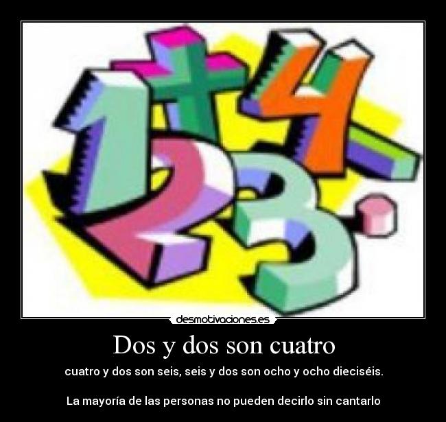 Dos y dos son cuatro - 