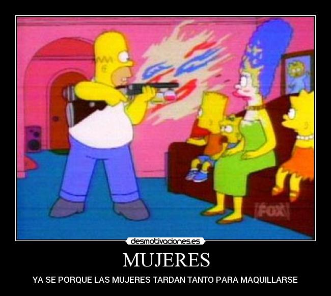 MUJERES - YA SE PORQUE LAS MUJERES TARDAN TANTO PARA MAQUILLARSE