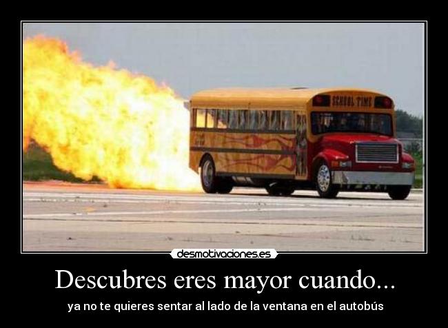 Descubres eres mayor cuando... - 