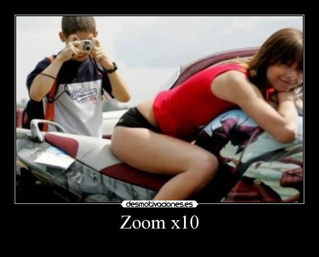 Zoom x10 - 