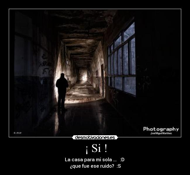 ¡ Si ! -