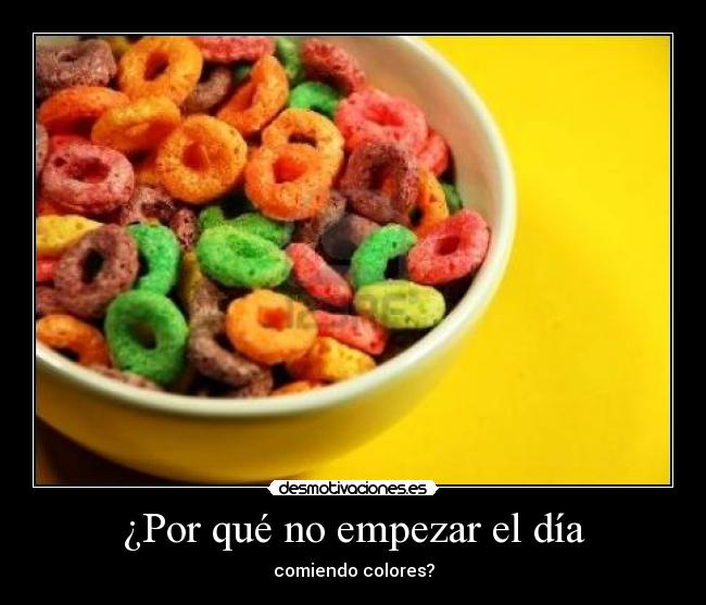 ¿Por qué no empezar el día - comiendo colores?