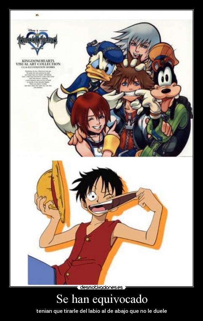 Se han equivocado - tenian que tirarle del labio al de abajo que no le duele