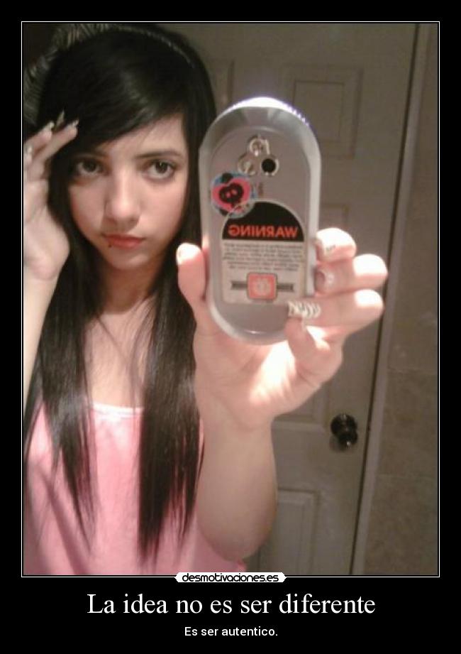 La idea no es ser diferente - Es ser autentico.