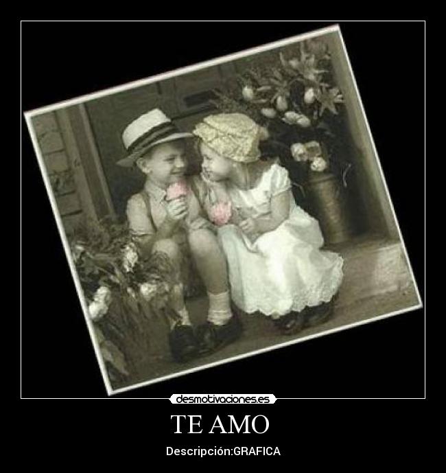 TE AMO  - Descripción:GRAFICA