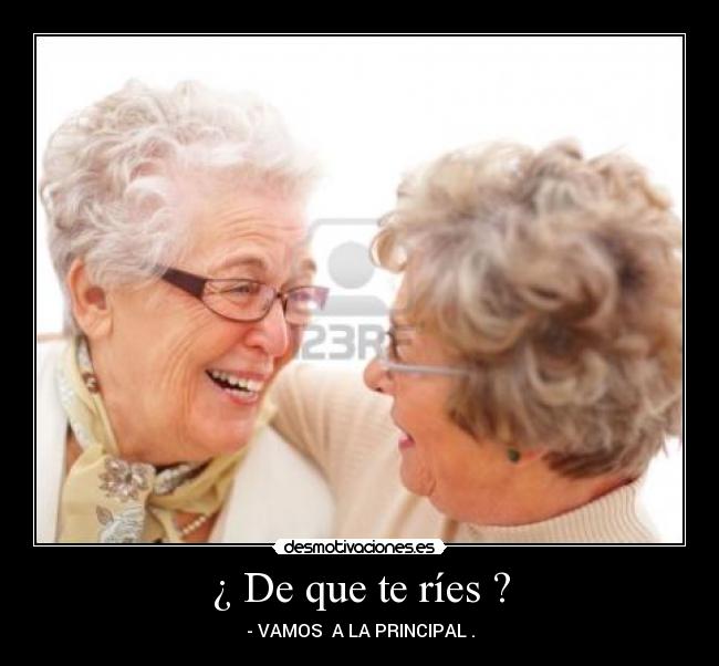¿ De que te ríes ? -
