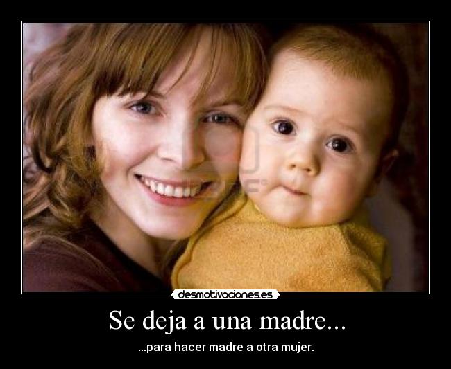 Se deja a una madre... - 