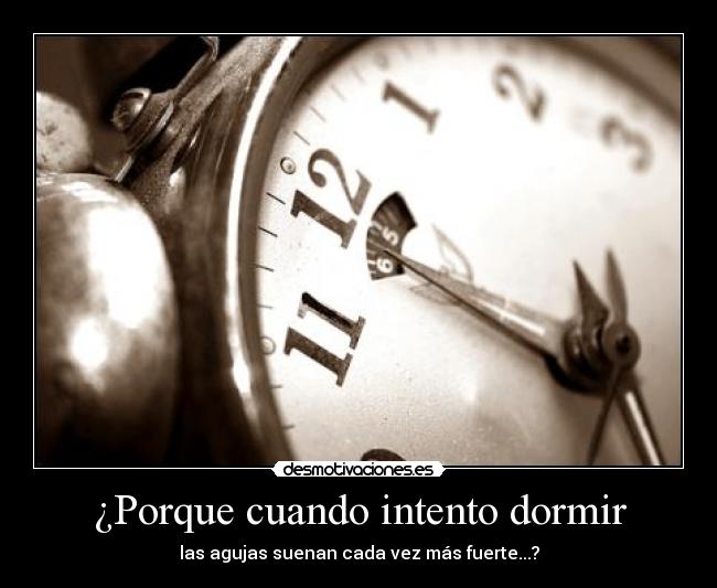 ¿Porque cuando intento dormir - 