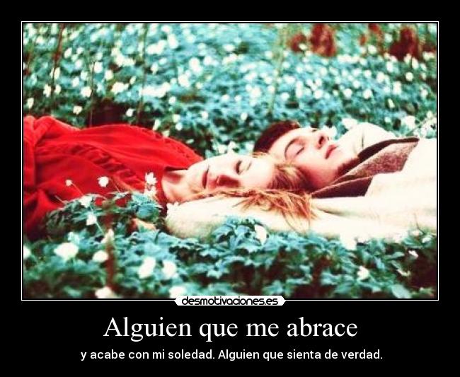 Alguien que me abrace -