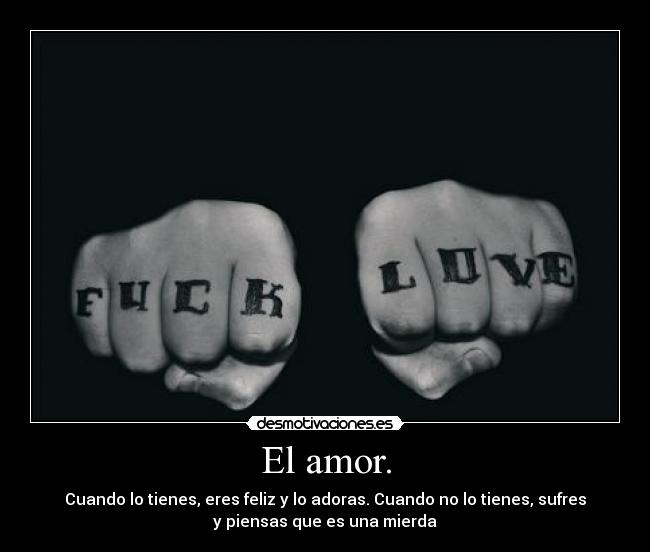 El amor. -