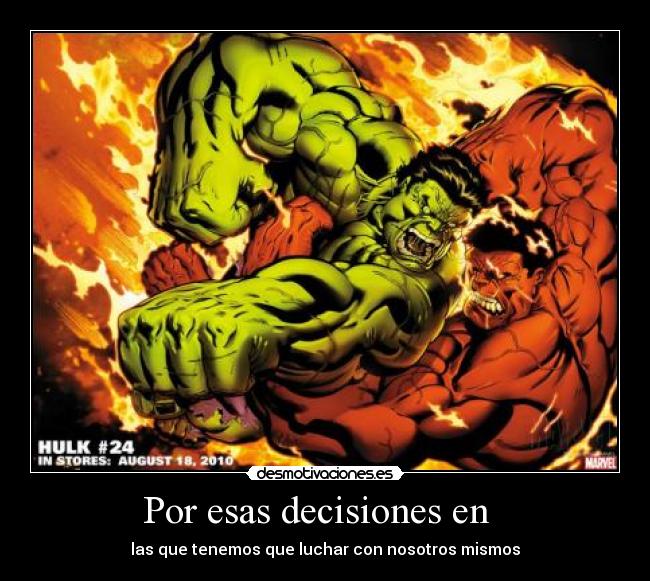 Por esas decisiones en -