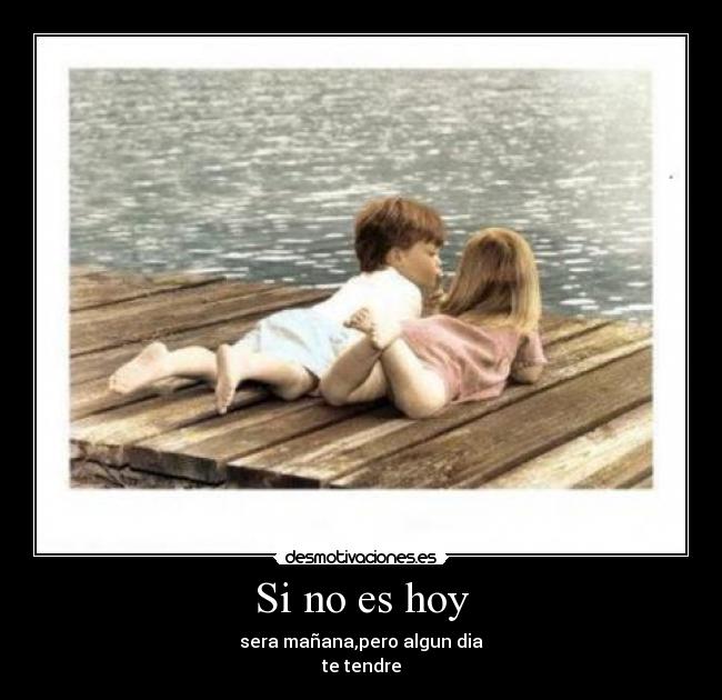Si no es hoy - 