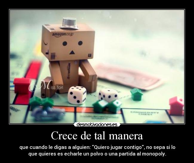 carteles crece tal manera bla bla bla yber desmotivaciones