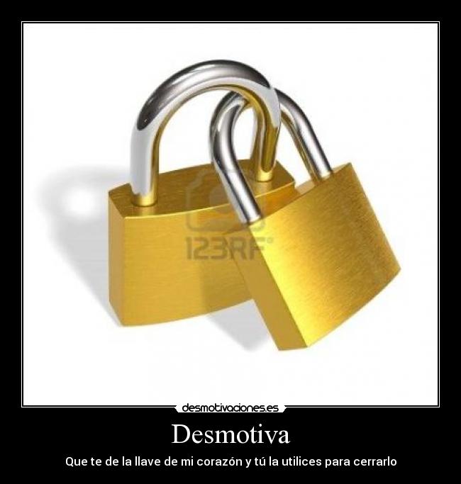 carteles candado corazon desmotivaciones