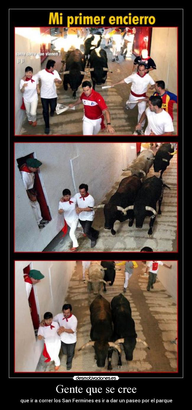 Gente que se cree - que ir a correr los San Fermines es ir a dar un paseo por el parque