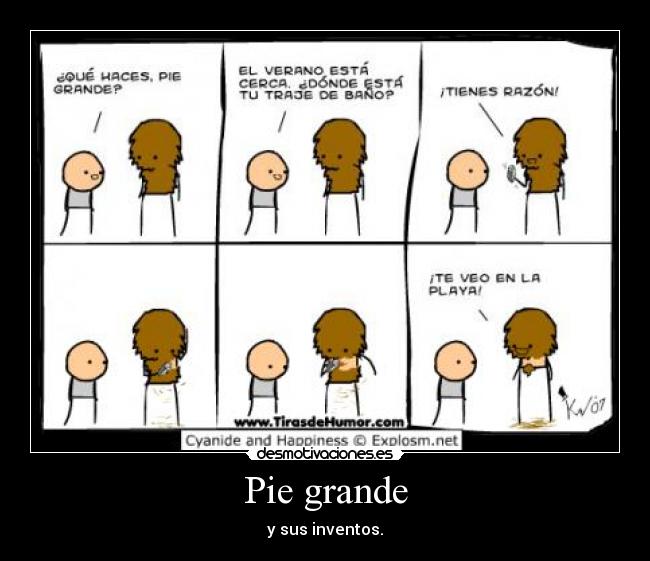 Pie grande -
