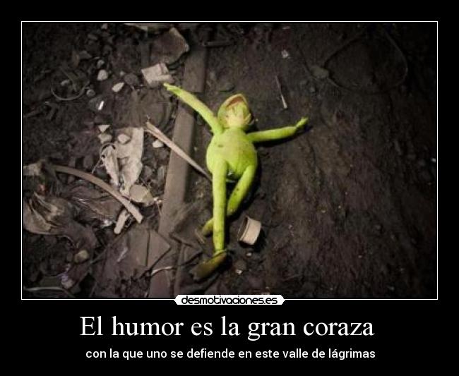El humor es la gran coraza  - 