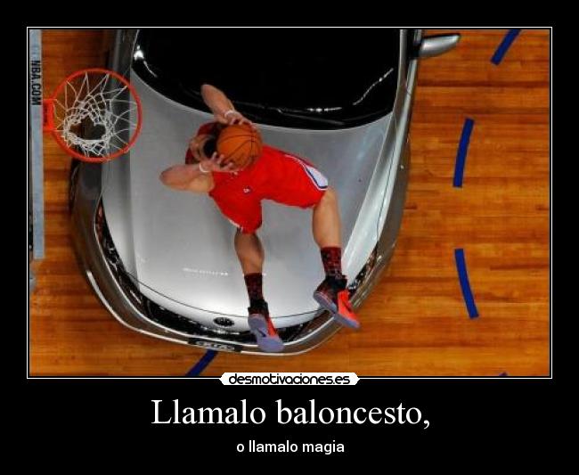 Llamalo baloncesto, - 