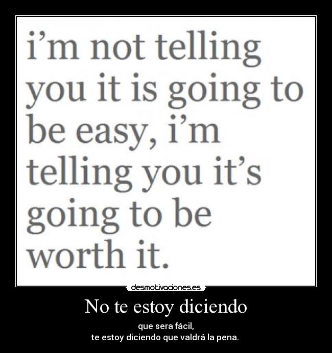 No te estoy diciendo - 