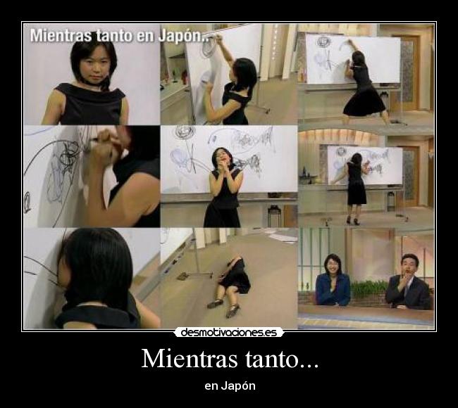 Mientras tanto... - en Japón