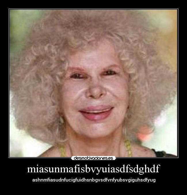 miasunmafisbvyuiasdfsdghdf - 