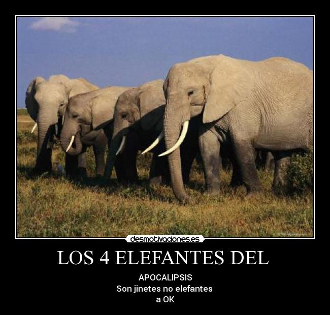 LOS 4 ELEFANTES DEL  - 