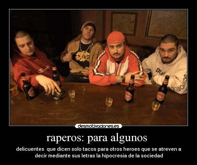 raperos: para algunos -