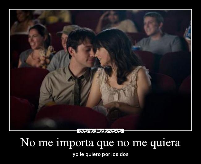 No me importa que no me quiera -