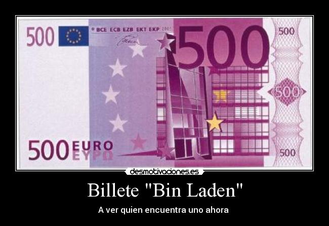 Billete Bin Laden - A ver quien encuentra uno ahora 