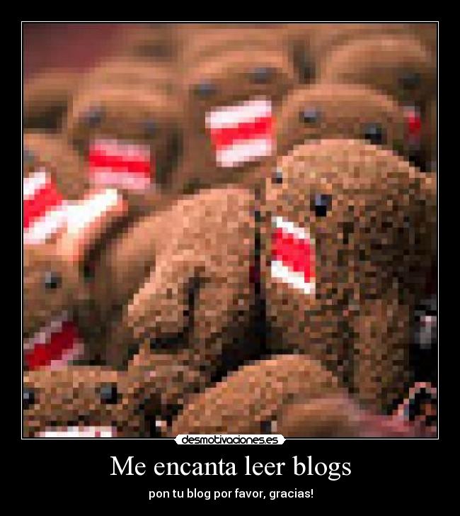 Me encanta leer blogs - pon tu blog por favor, gracias!