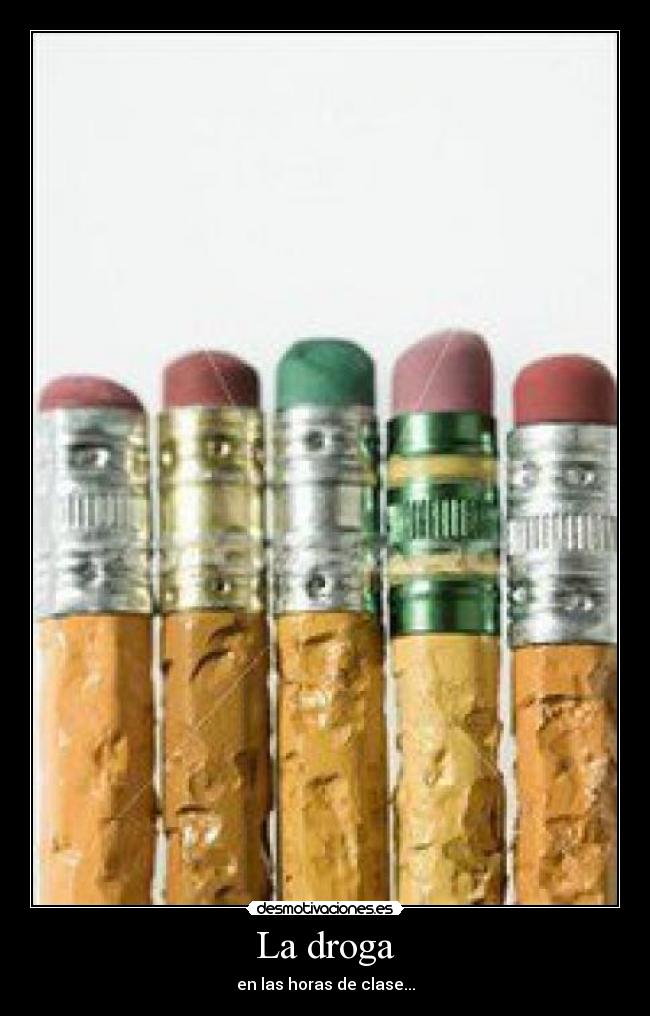 La droga -