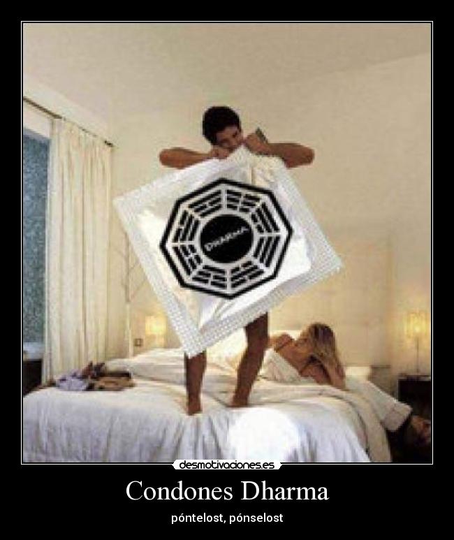 Condones Dharma - póntelost, pónselost