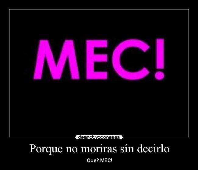 Porque no moriras sín decirlo -