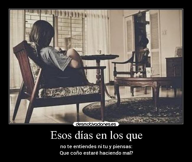 Esos días en los que - 