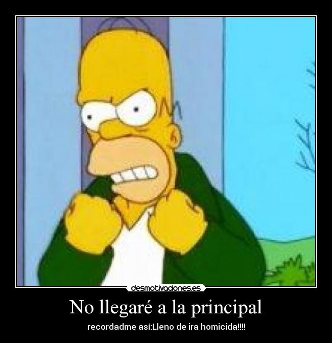 No llegaré a la principal - 