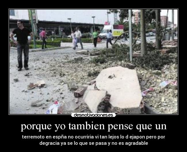 porque yo tambien pense que un - 