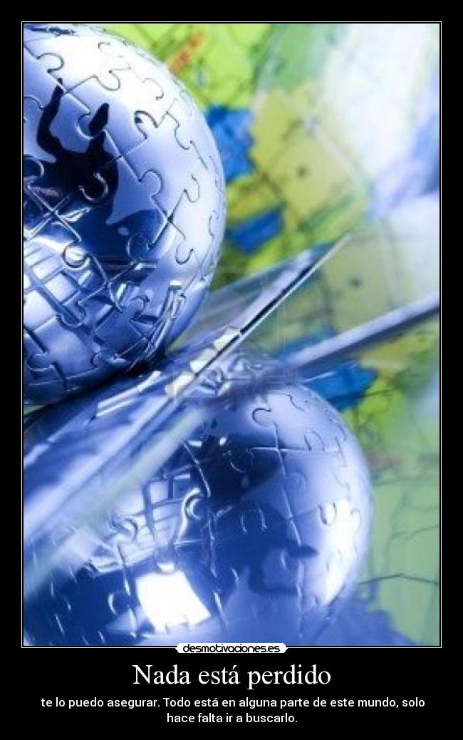 Nada está perdido -