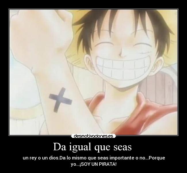 Da igual que seas  - 