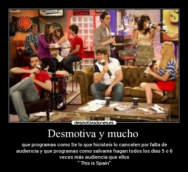 Desmotiva y mucho -