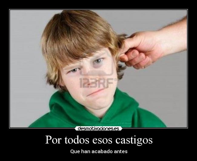 Por todos esos castigos - 
