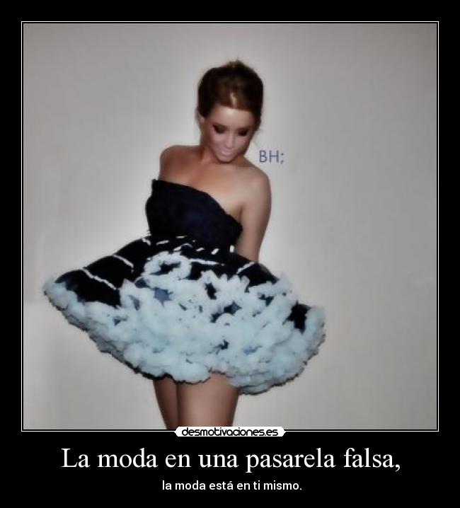 La moda en una pasarela falsa, - 
