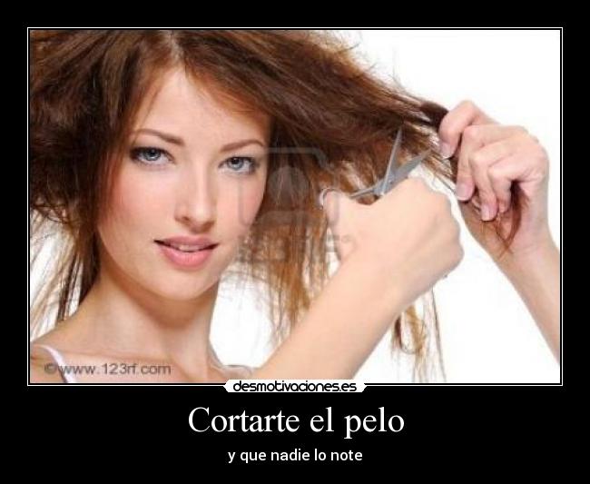 Cortarte el pelo - y que nadie lo note