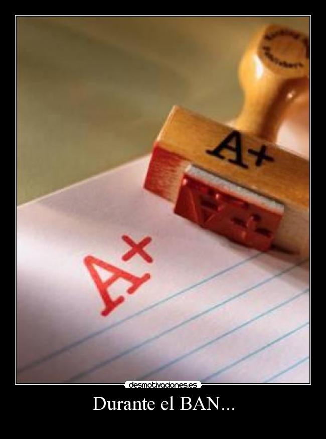 Durante el BAN... - 